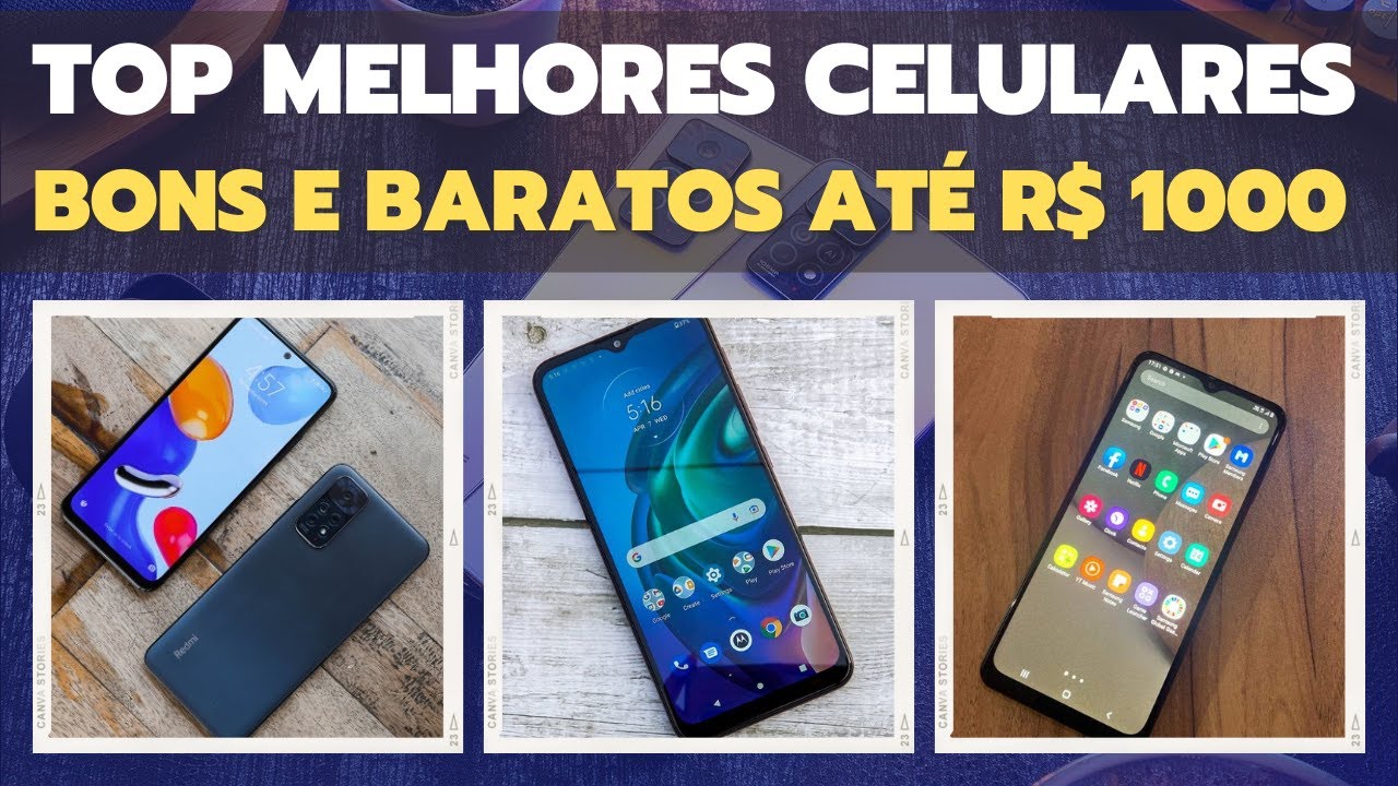 TOP 5 Celulares BONS E BARATOS até R$ 1000 para Comprar SEM ERRO em ...