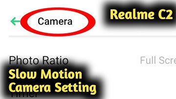 Realme C2, C3 Slow Motion Camera Setting