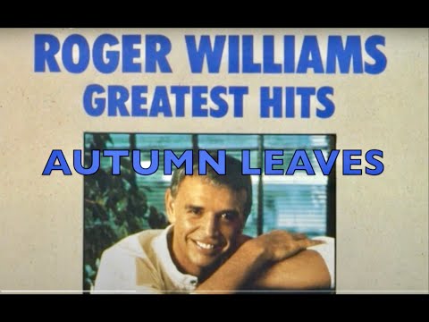 AUTUMN LEAVES with Autumn Slideshow - Roger Williams