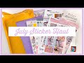 JULY PLANNER STICKER HAUL // feat. Planner Pixie Co, Scribble Prints Co, Papershire, TCMC etc.