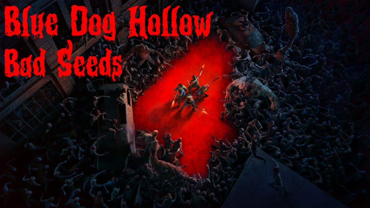 Back 4 Blood - 1-10 Blue Dog Hollow - Bad Seeds Nightmare Solo Playthough
