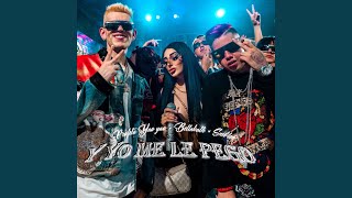 Y Yo Me Le Pego - Bellakath, Profeta Yao Yao & Smi-Lee