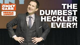 This Might Be The DUMBEST Heckler Ever! | Jimmy Carr Crowd Work