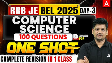 BEL | RRB JE 2025 Computer Science 💻 100 MCQs One Shot | Complete Revision in 1 Class | Day 3