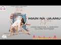 Main Na Jaanu Kyun (Lyrics): Jubin Nautiyal, Faridkot, IP, Rajarshi | Sanam, Abigail | EP: Ibtida