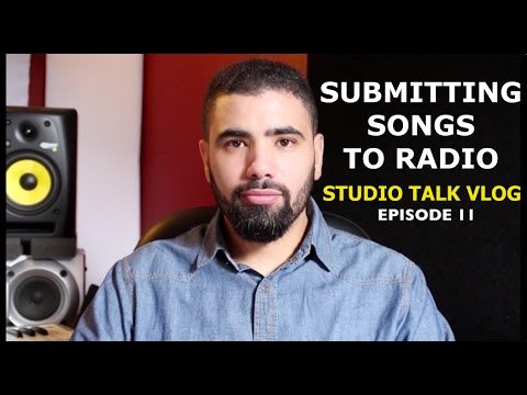 HOW TO SUBMIT YOUR SONG TO RADIO - Studio Talk Vlog Ep. 11