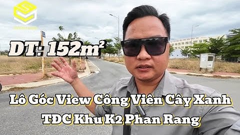 [ Đã Bán ] Lô Góc 2 Mặt Tiền View Công Viên Cây Xanh TĐC Khu K2 Phan Rang. Đô Thị Biển Bình Sơn