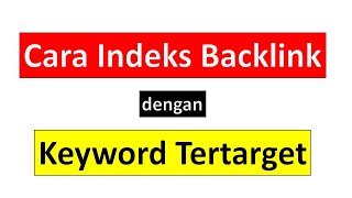 Download Lagu Cara Index Backlink ke Google dalam 1 Detik (Gratis Terbukti Ampuh) Download Lagu Cara Index Backlink ke Google dalam 1 Detik (Gratis Terbukti Ampuh)
