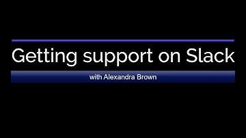 Getting support on Slack