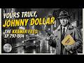 Johnny Dollar (Ep. 797-804): Mandel Kramer in Flawless Remastered Audio