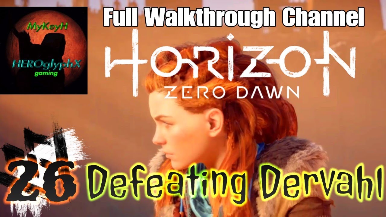 Horizon Zero Dawn Full Walkthrough [2020] Episode 26 Defeating Dervahl