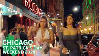 CHICAGO Nightlife Walking Tour  St. Patrick's Day 2024 Weekend on Friday(March 15, 2024) 4k 60fps