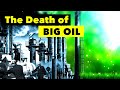 Is This the End For Big Oil?