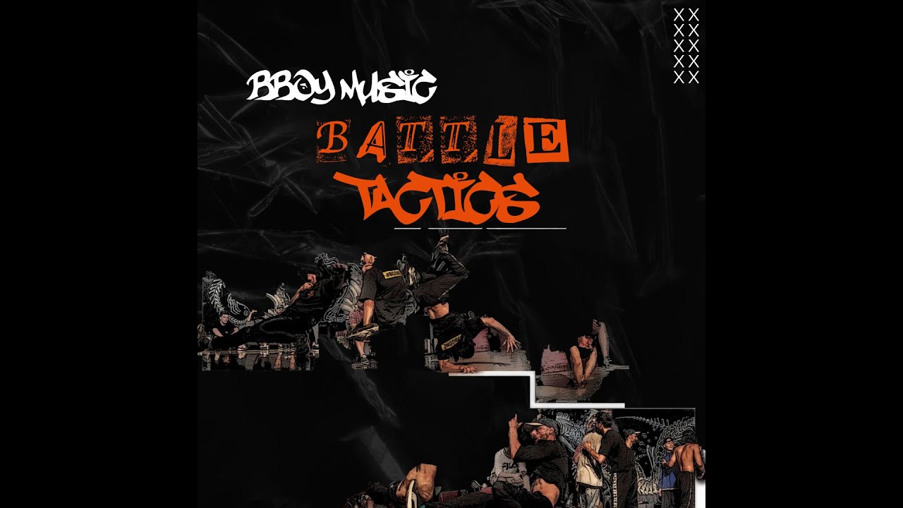 'Battle Tactics' I Bboy Music I Music for Breaking I Bboy Battle Music I New Bboy Music