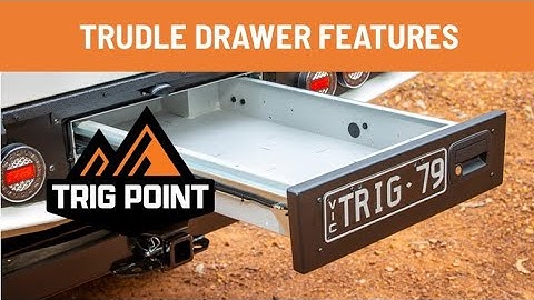 Maximise Storage with Trig Point Trundle Drawers | Built Tough, Built Smart