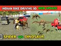 Spider vs dinosaur new update  funny gameplay indian bikes driving 3d 