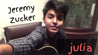 jeremy zucker - julia (one take cover)