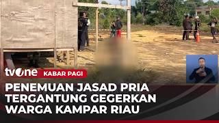 Download lagu Sesosok Pria Ditemukan Tewas Tergantung di Riau | Kabar Pagi