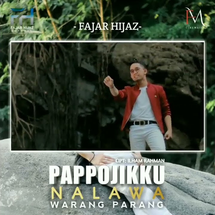 lagu Bugis pappojiku Nalawa warang parang Fajar Hijaz