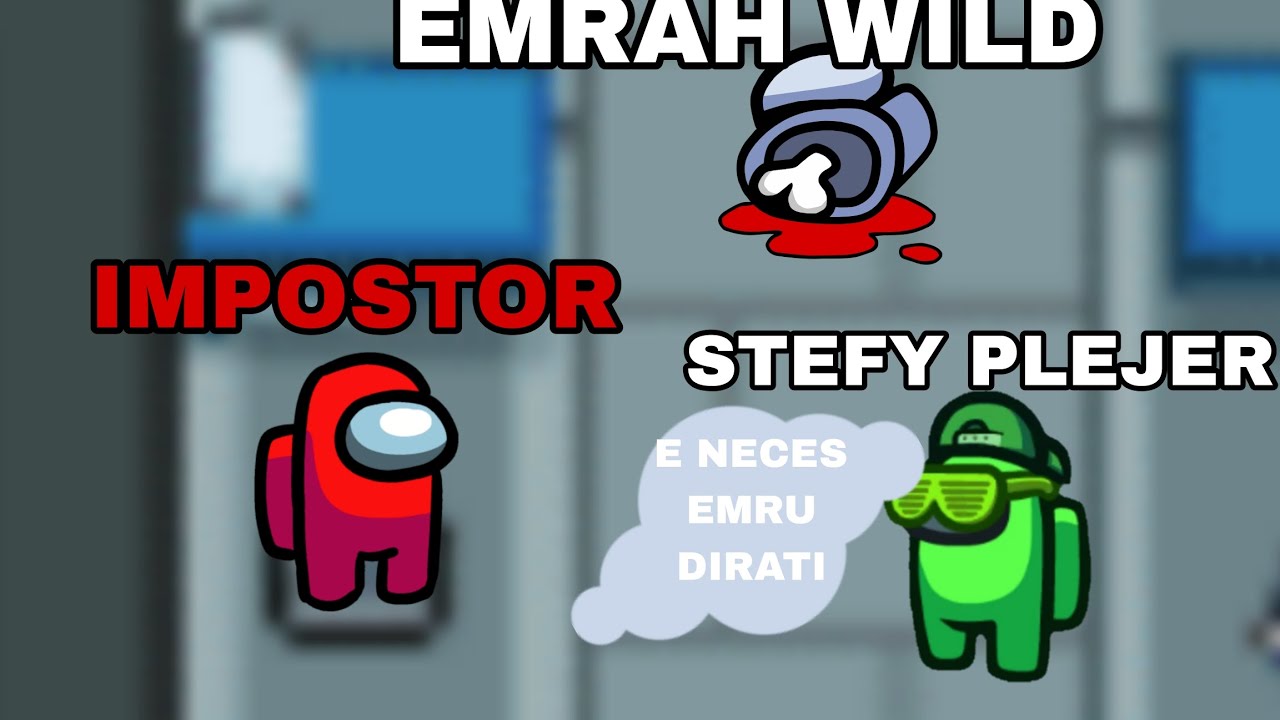 UBIO JE EMRU ALI U POGRESNOM TRENUTKU - AMONG US W/Hari Plejer, Emrah Wild, Cviki