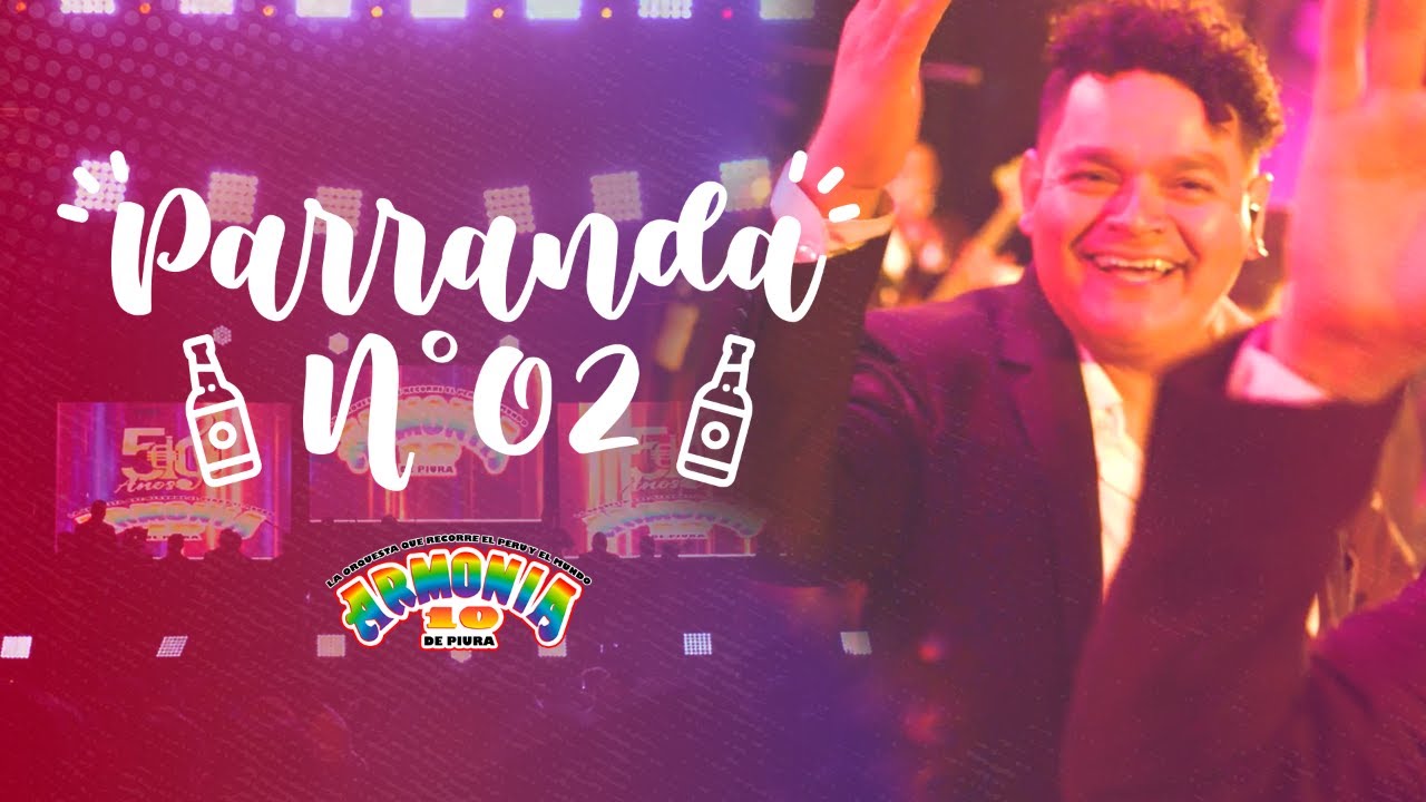Armonía 10 - Parranda Nº 02 | En Vivo 50 Años