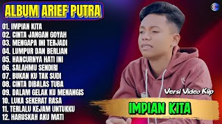 Album Arief Putra  Mpian Kita  Cinta Jangan Goyah  Pop Melayu Terbaru 2025  Tanpa Iklan