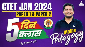 CTET Maths Preparation Paper 1 | CTET Maths Pedagogy #1 By Ayush Sir