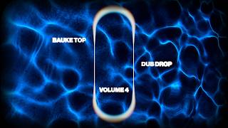 Dub Drop Volume 4