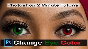 Change Eye Color in Photoshop | 2 Minute Tutorial