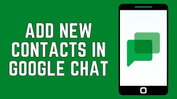 How To Add New Contacts In Google Chat 2024 | Add Someone On Google Chat App
