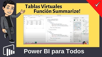 #12 ¡Domina las Tablas Virtuales en Power BI con la Función Summarize!