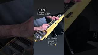 Pipeline - Fender steel guitar #steelguitar  #guitar #surf #instrumental #musician @dougsteel