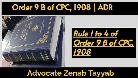 #Order 9B of CPC, 1908| Rule 1 to 4 of Order 9B | Alternate Dispute Resolution.