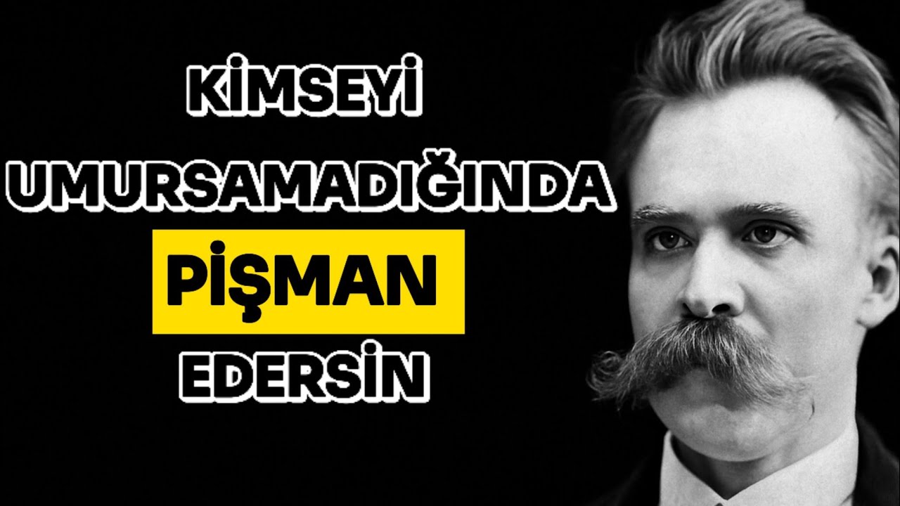 KİMSEYİ UMURSAMADIĞINDA BAŞLARSIN – Nietzsche’ye Göre Gerçek Özgürlük