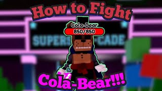 How to Fight Cola-Bear!!! | Return to Animatronica | Roblox