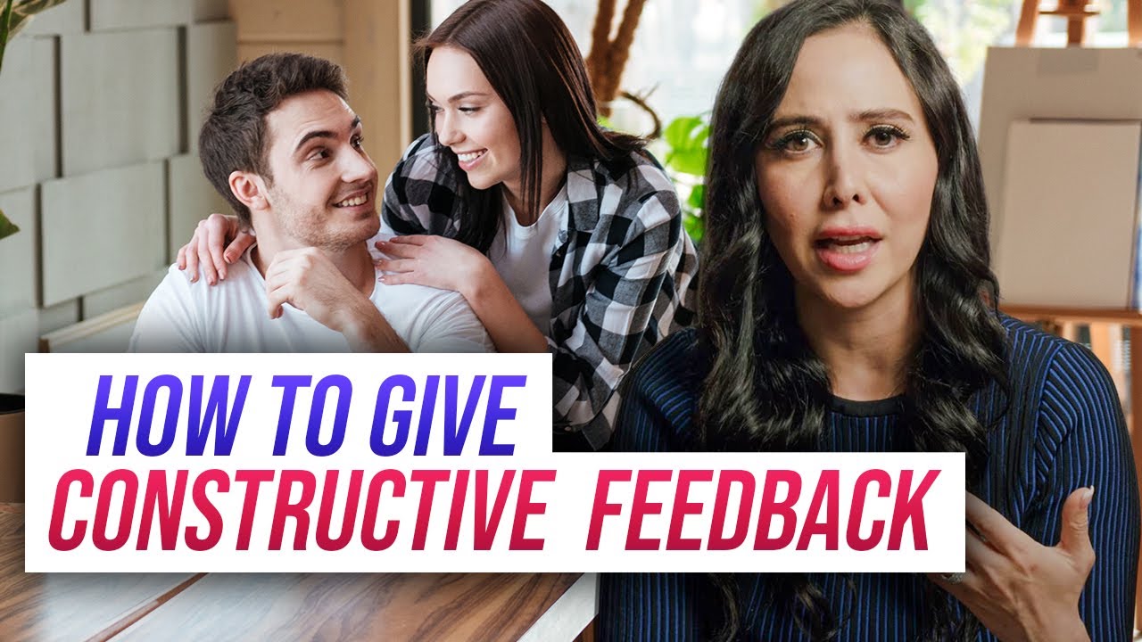 How To Give Constructive "and COMPASSIONATE” Feedback 💞 - YouTube