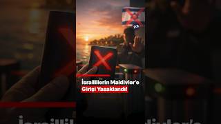 Tatil Cenneti Maldivler İsrail Pasaportunu Yasakladı!
