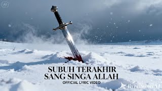 Subuh Terakhir Sang Singa Allah - Official Lyric Video Lagu Tentang Syahidnya Ali