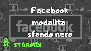 Facebook modalità sfondo nero, android e iPhone aggiornamento sfondo scuro, STARMIX screenshot 1