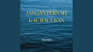 Jangan Pernah Kau Ragukan