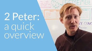 2 Peter: a Quick Overview | Whiteboard Bible Study