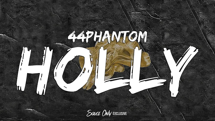 44phantom - holly (Official Lyric Video)
