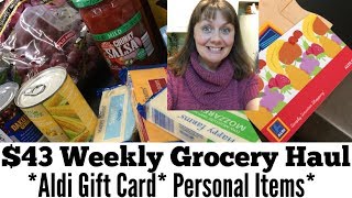 $43 Weekly Grocery Haul *Aldi Gift Card* Personal Items