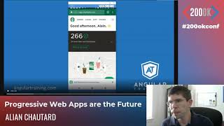 Progressive Web apps are the Future by Alain Chautard - 200OK 2020 Wealth