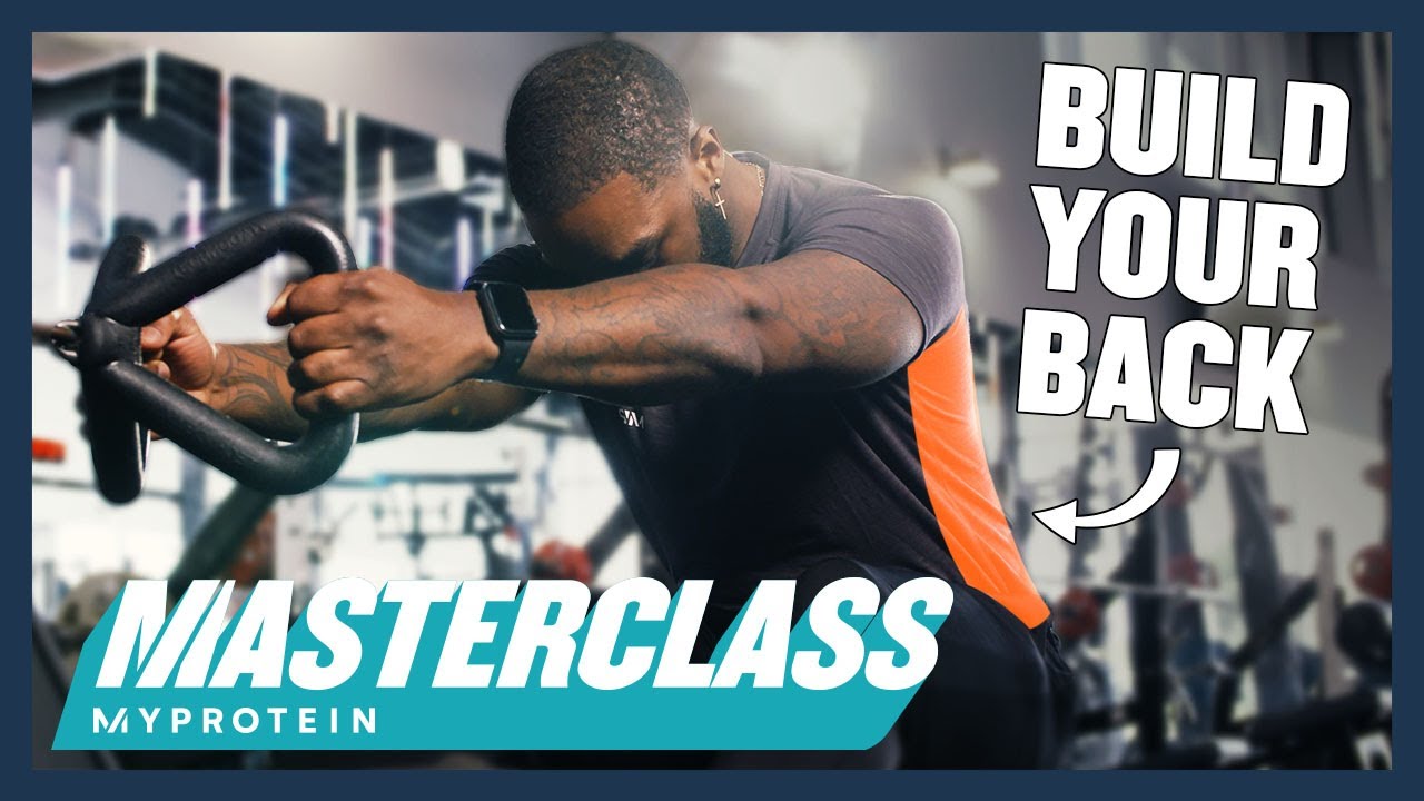 The Best Back Workouts For Building Muscle & Definition | Masterclass ...