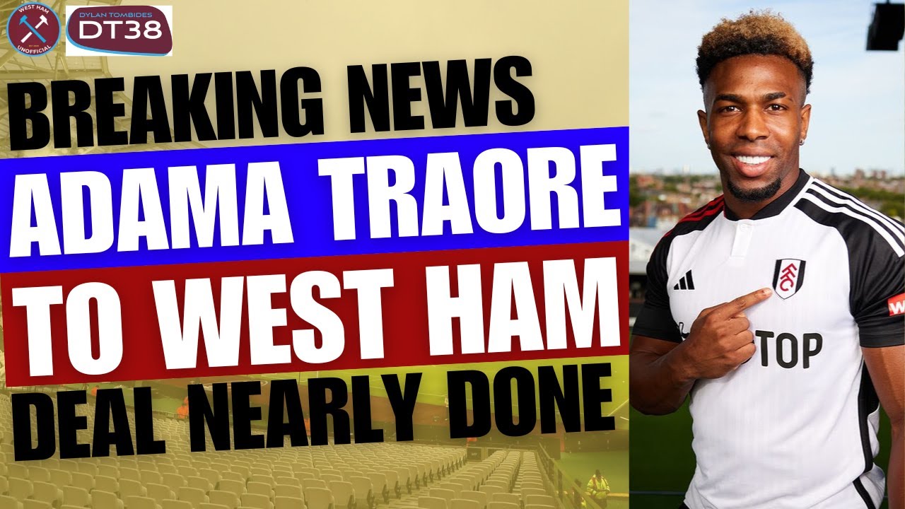 BREAKING: TRAORE AT TRAINING GROUND AHEAD OF MOVE TO WEST HAM | TRANSFER NEWS UPDATE
