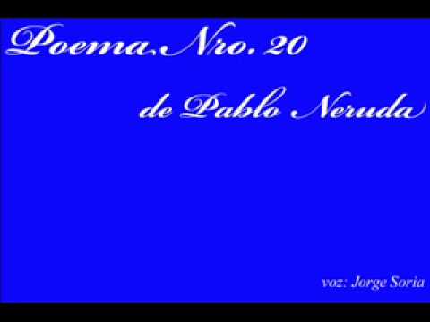 Puedo escribir los versos mas tristes esta noche. ...