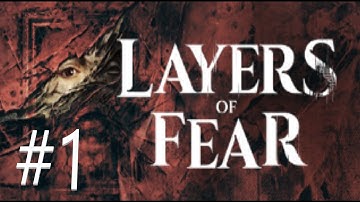 Layers of Fear 決定版 #1 ( ホラーゲーム女性実況）@ykiku