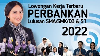 Lowongan Kerja Perbankan Terbaru 2022