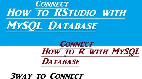 How to Connect RStudio with MySQL Database